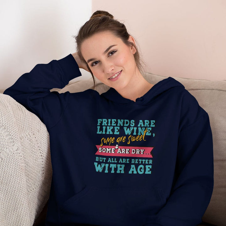 Friends and Wine Hooded Sweatshirt - Quotes Hoodie - Funny Hoodie - Blue Force Sports