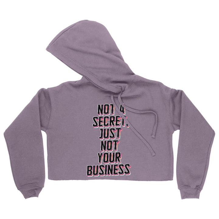 Not a Secret Women's Cropped Hoodie - Funny Sarcastic Cropped Hoodie - Quote Hooded Sweatshirt - Blue Force Sports
