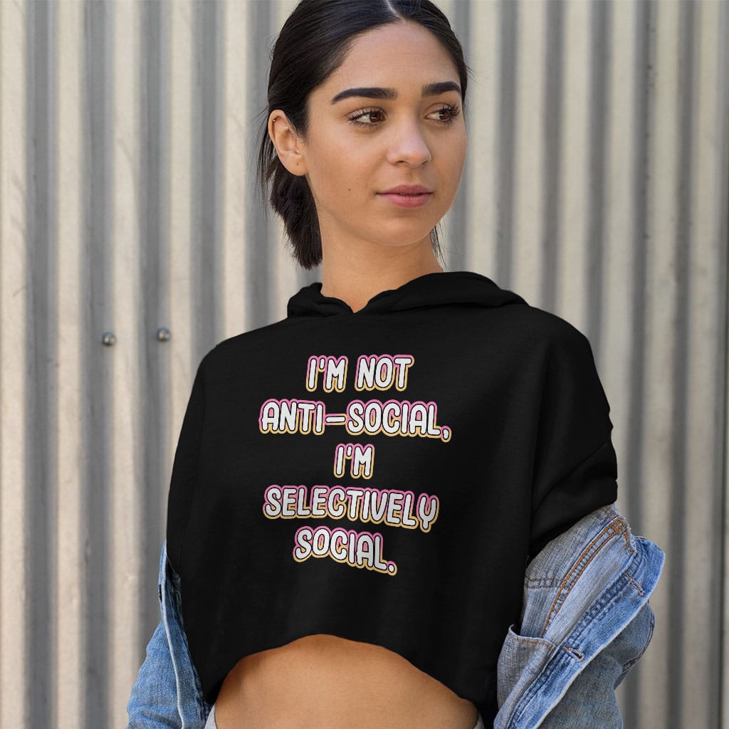 I'm Not Anti-social Women's Cropped Hoodie - Funny Cropped Hoodie - Themed Hooded Sweatshirt - Blue Force Sports