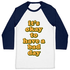 It's Ok Baseball T-Shirt - Positive T-Shirt - Motivational Baseball Tee - Blue Force Sports