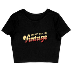 I'm Not Old I'm Vintage Women's Cropped T-Shirt - Graphic Crop Top - Cool Trendy Cropped Tee - Blue Force Sports