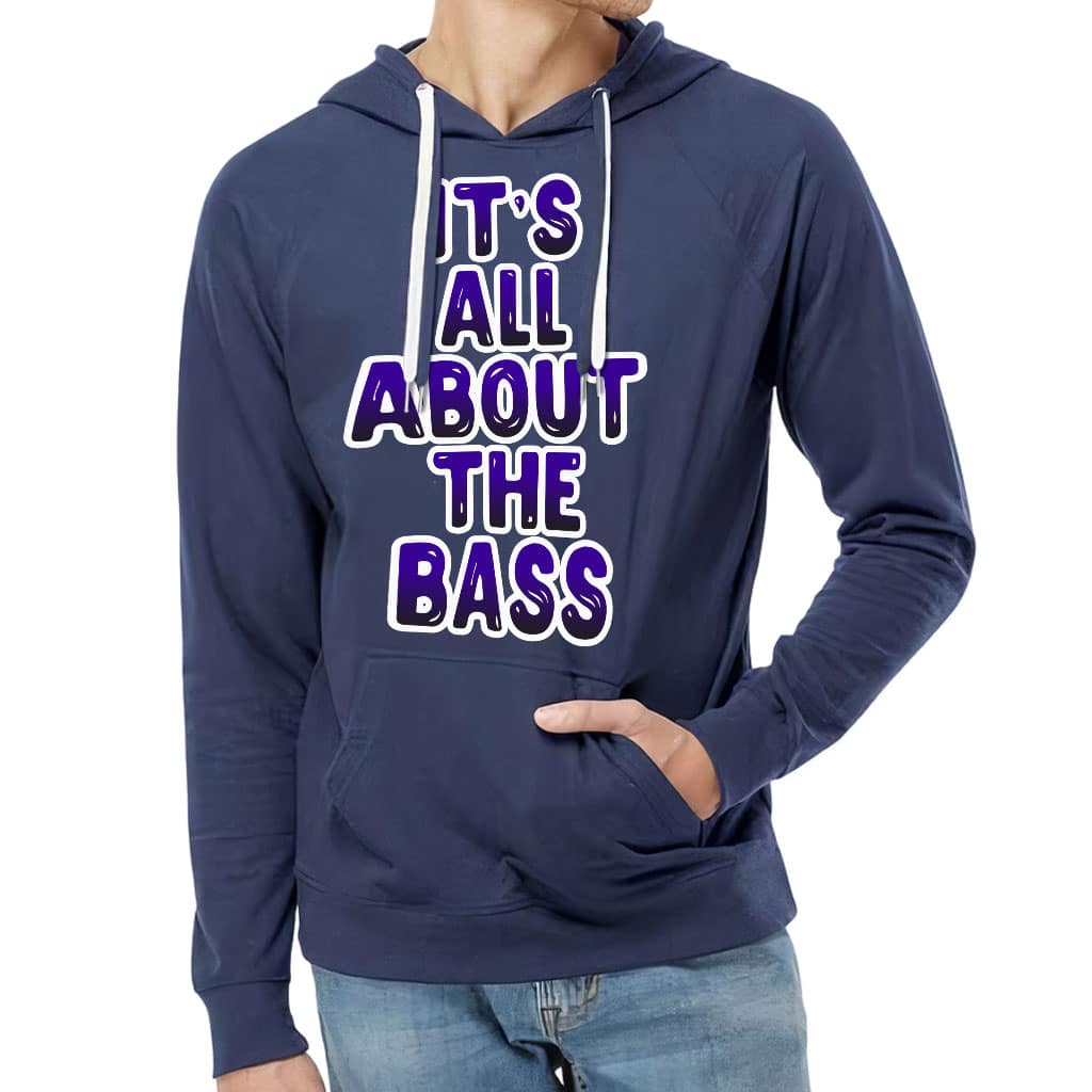 All About That Bass Lightweight Hoodie - Cool Hooded Sweatshirt - Printed Hoodie - Blue Force Sports