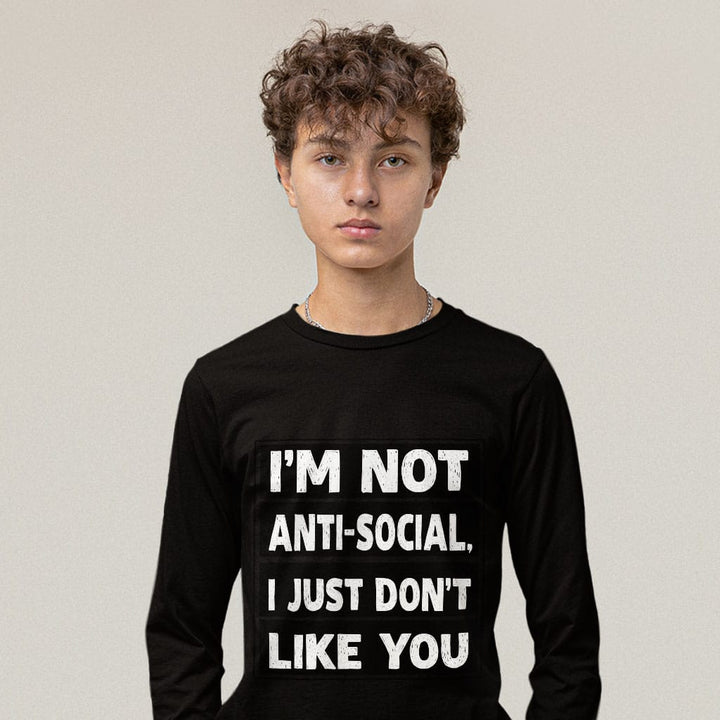 I Don't Like You Long Sleeve T-Shirt - Sarcastic T-Shirt - Printed Long Sleeve Tee - Blue Force Sports