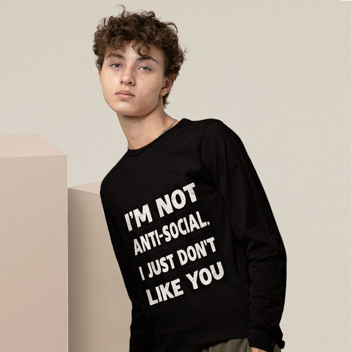 I Don't Like You Long Sleeve T-Shirt - Sarcastic T-Shirt - Printed Long Sleeve Tee - Blue Force Sports