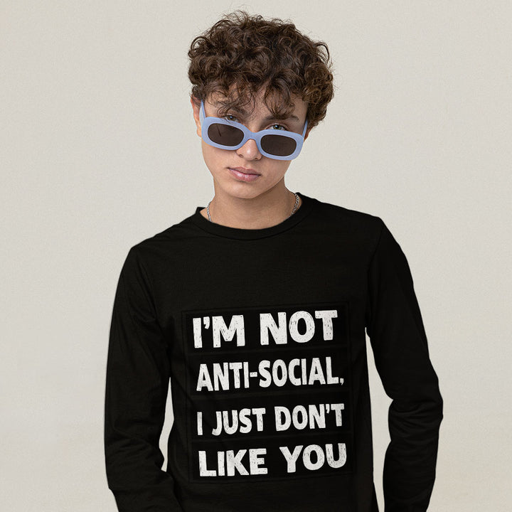 I Don't Like You Long Sleeve T-Shirt - Sarcastic T-Shirt - Printed Long Sleeve Tee - Blue Force Sports